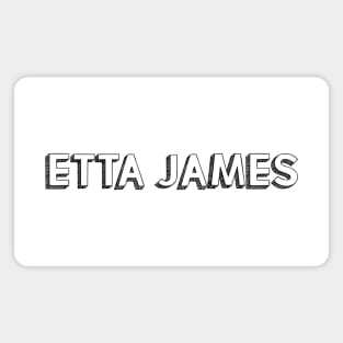 Etta James <//> Typography Design Magnet